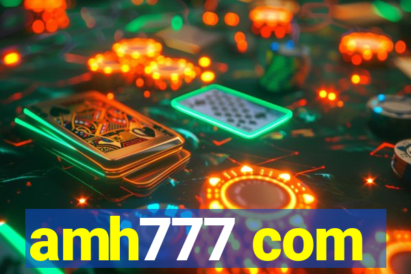 amh777 com